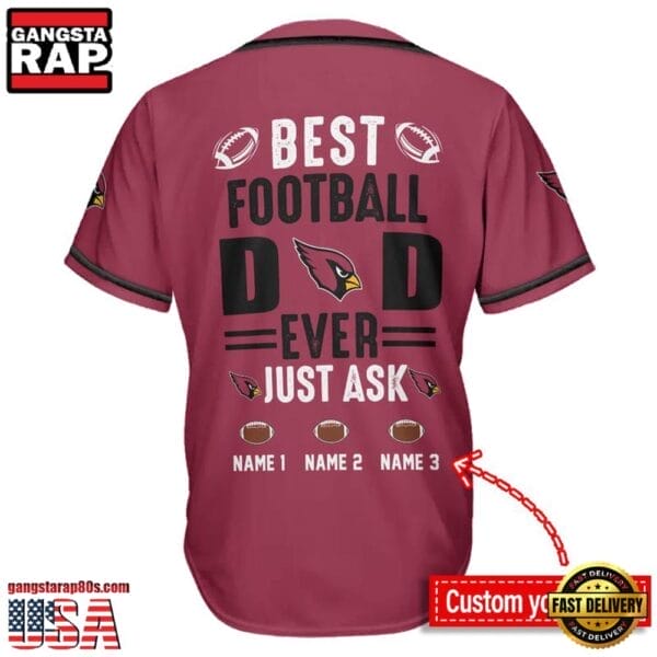 Arizona Cardinals Best Dad Ever New Design Baseball Jersey Shirt AMCBJS000001 - Image 2