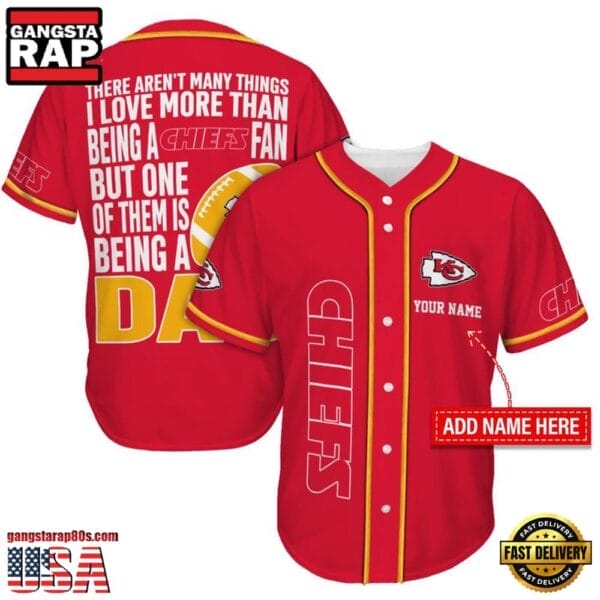 Kansas City Chiefs I Love Being A Dad Father’s Day New Design Baseball Jersey Shirt AMCBJS000034